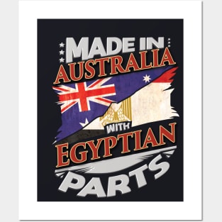 Made In Australia With Egyptian Parts - Gift for Egyptian From Egypt Posters and Art